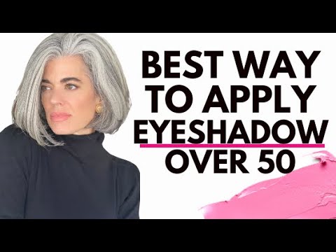 The best way to apply eyeshadow over 50