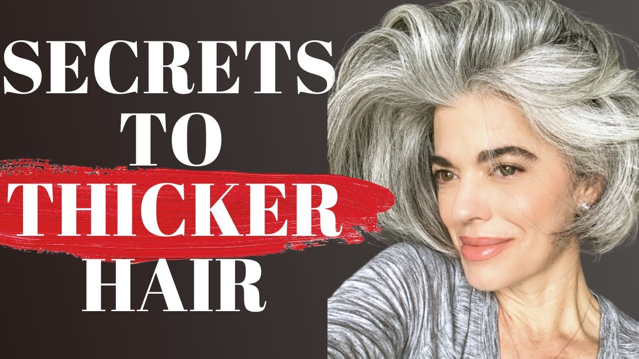 Secrets to thicker hair for women over 50
