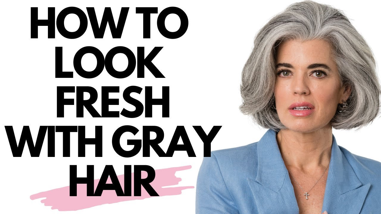 How to look fresh with gray hair
