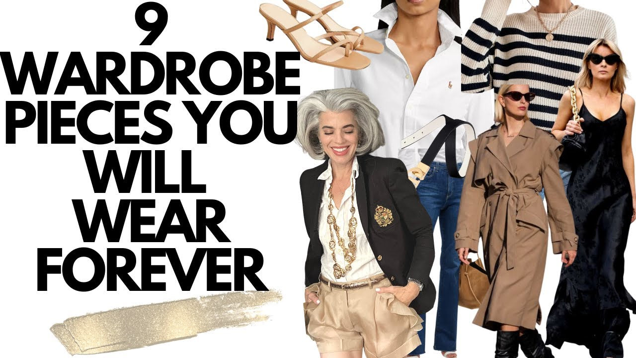 9 wardrobe pieces you'll wear forever