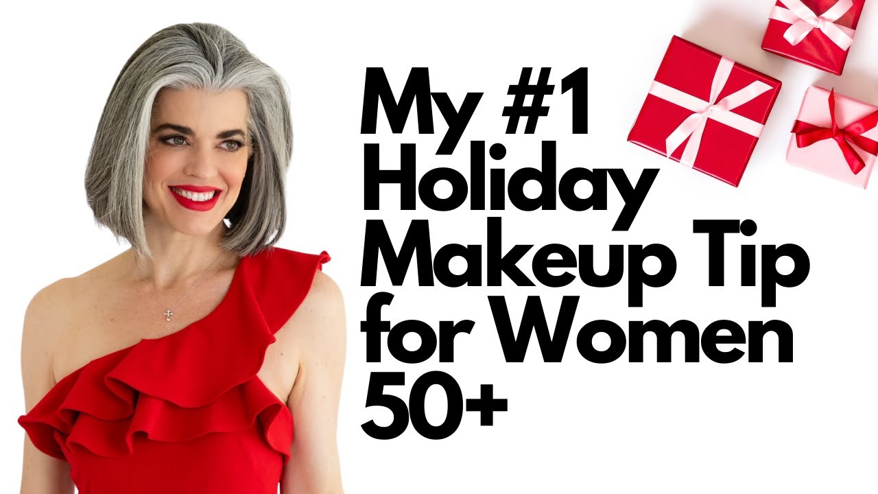 My #1 holiday makeup tip for women over 50