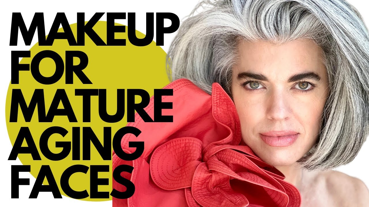 Makeup for aging mature faces