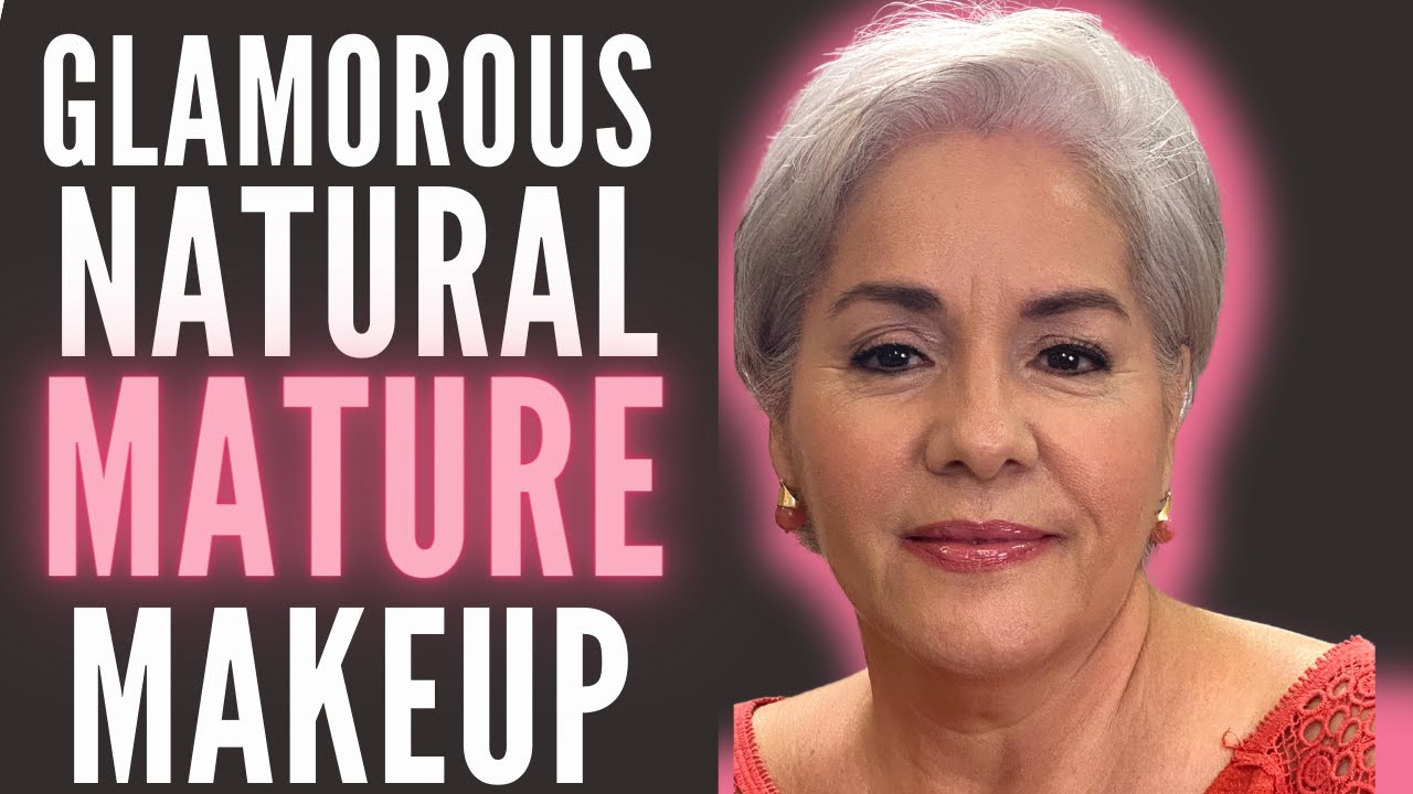Glamorous natural mature makeup tutorial