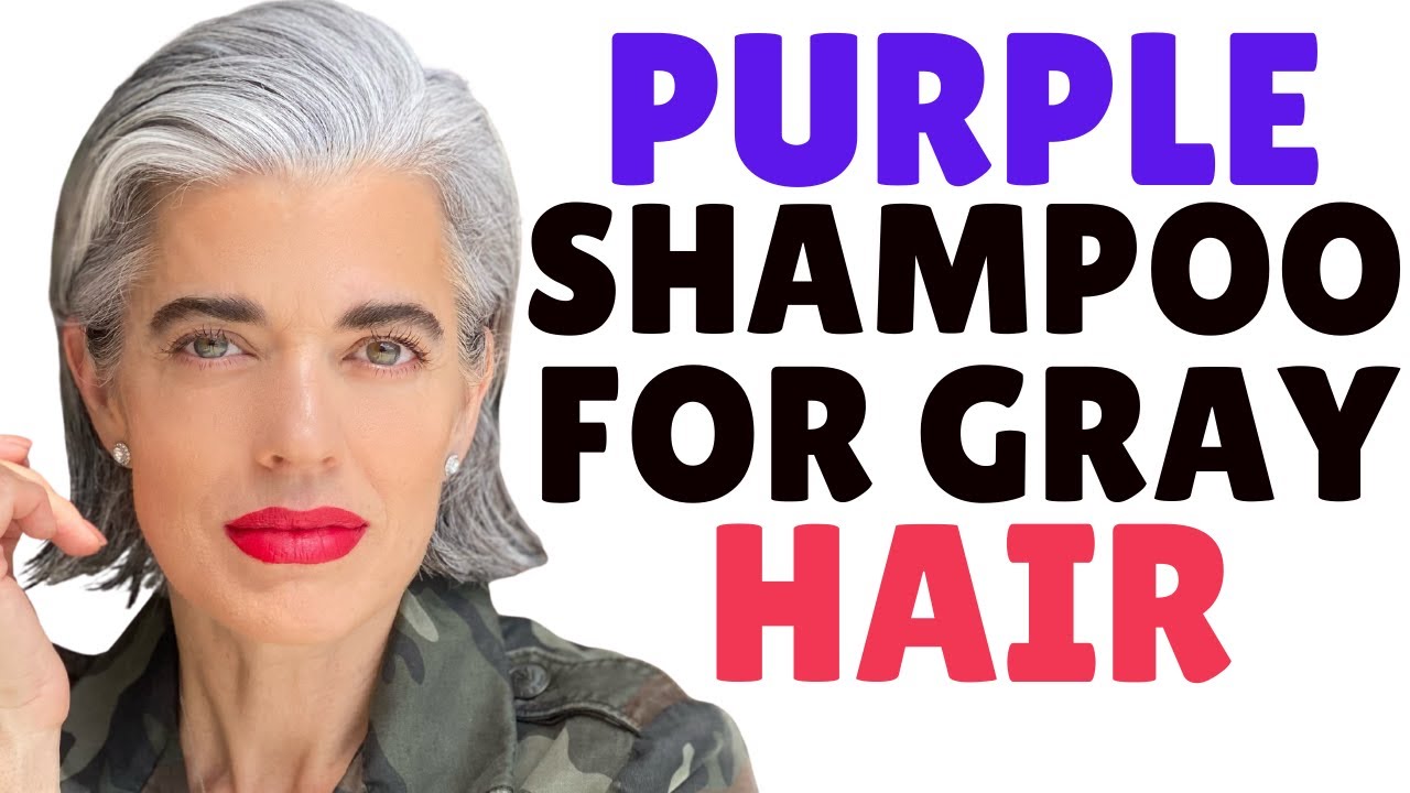 Purple shampoo for gray hair