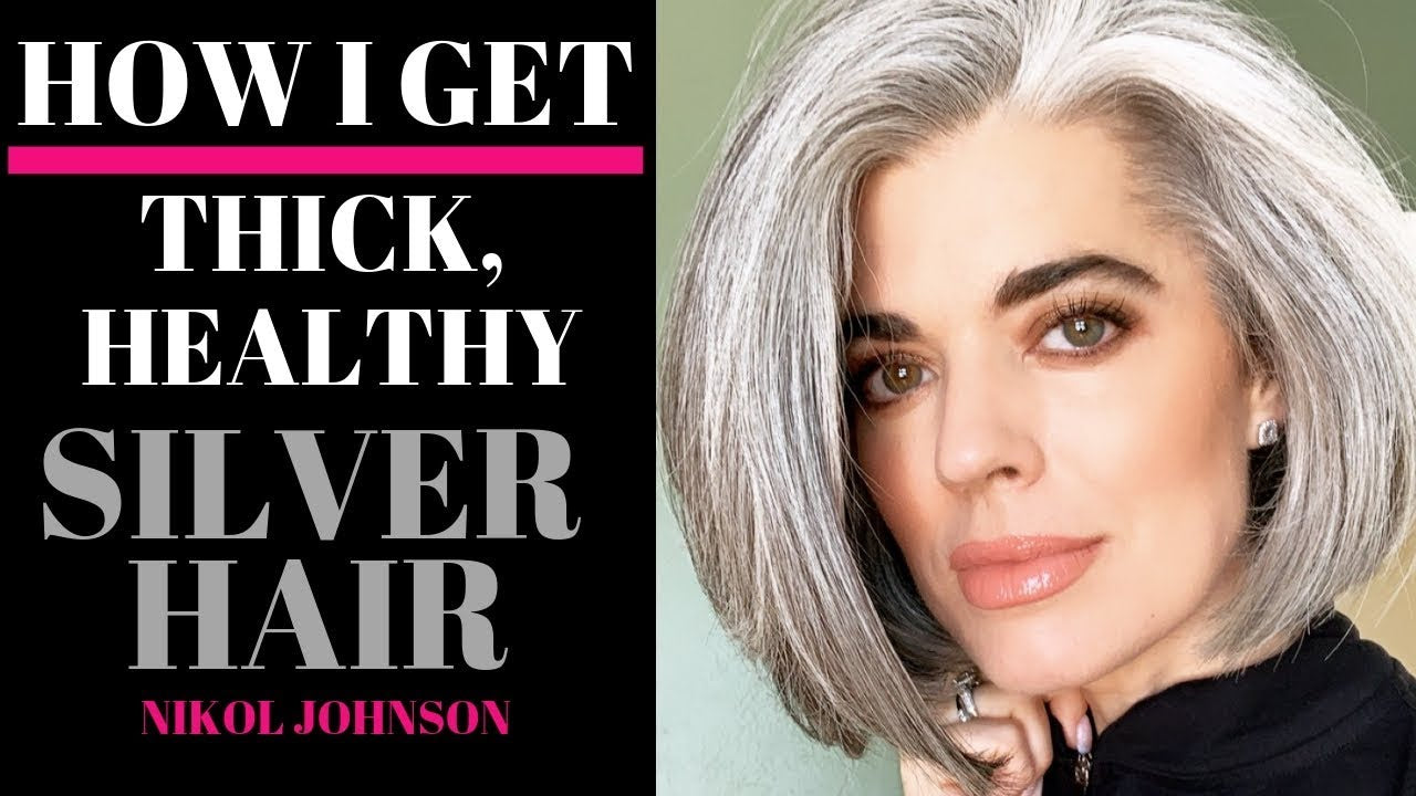 How to get thick, healthy silver hair from the inside out