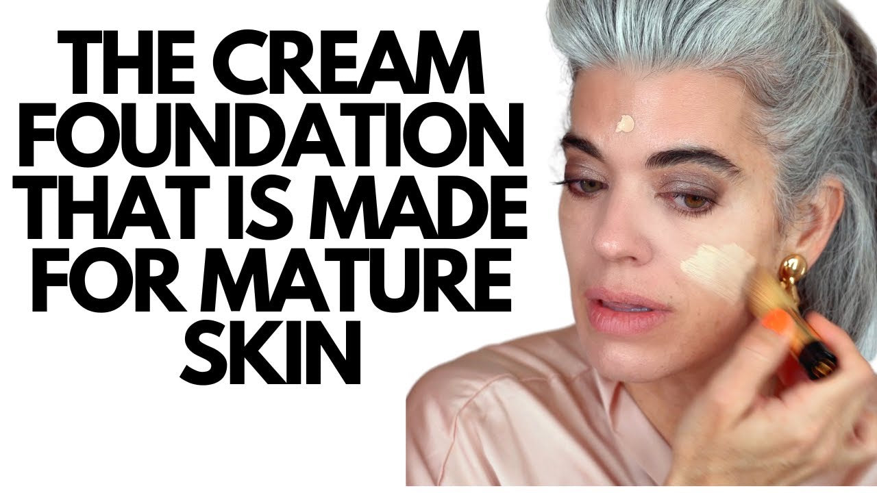 The most desirable cream foundation for mature skin