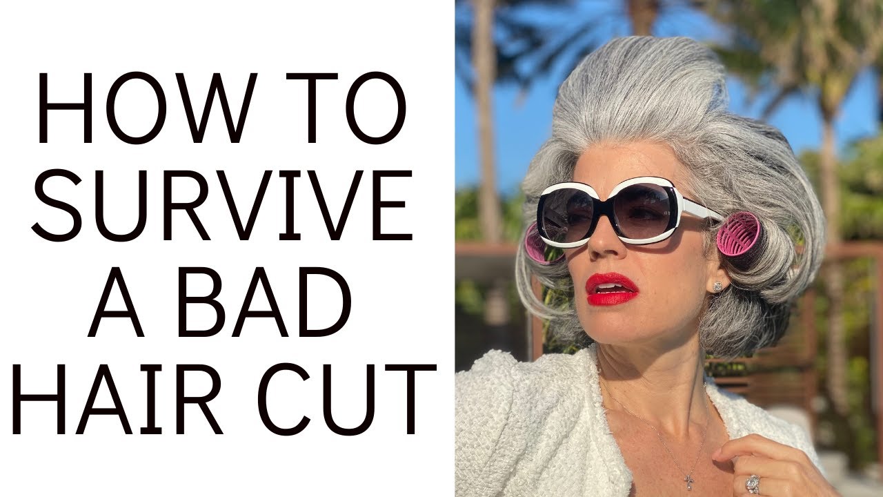 How to survive a bad haircut