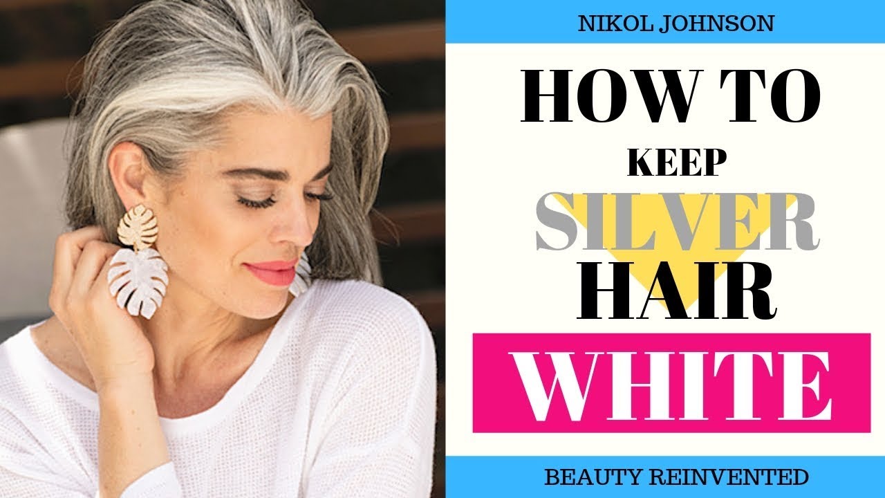 How to keep silver hair white and free of yellowing