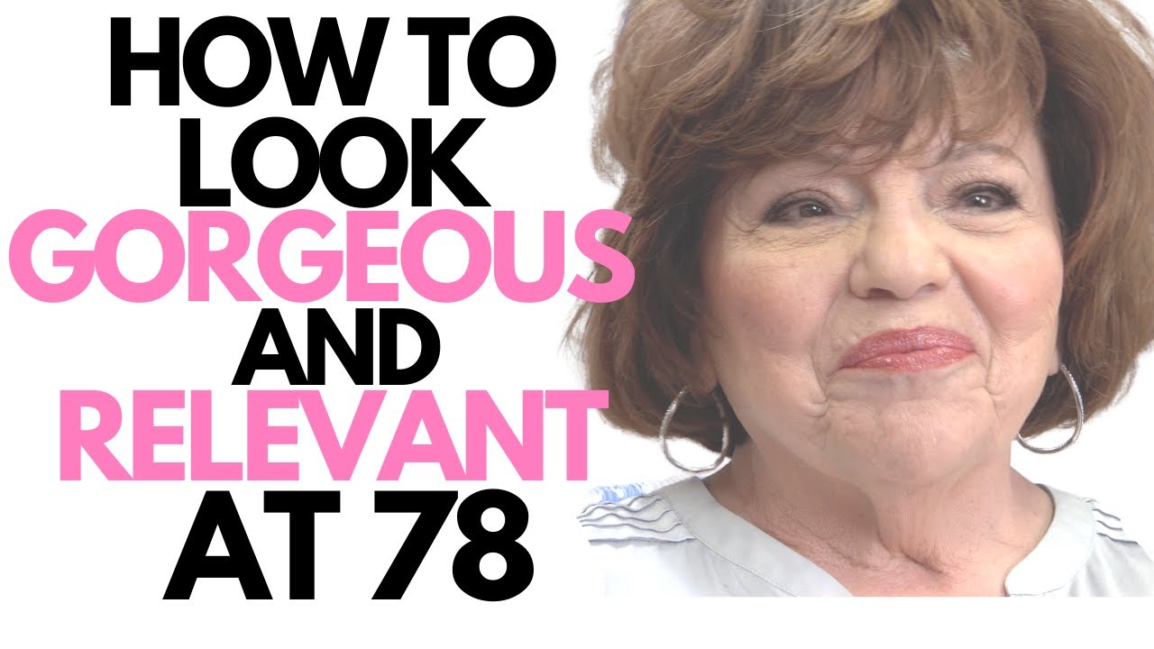 How to look gorgeous and relevant at 78 years old