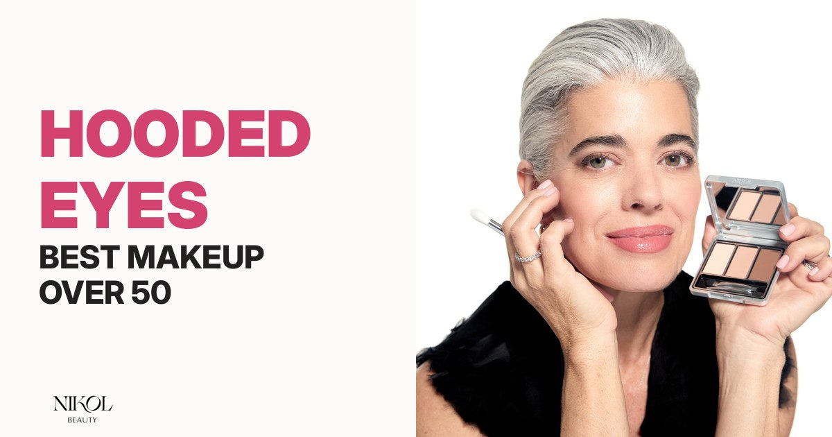 Best makeup for hooded eyes over 50